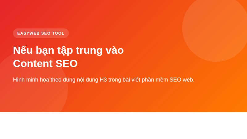 Nếu bạn tập trung vào Content SEO - hình minh họa phần mềm SEO web