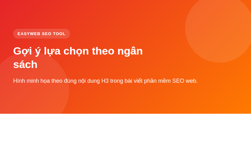 Gợi ý lựa chọn theo ngân sách - hình minh họa phần mềm SEO web