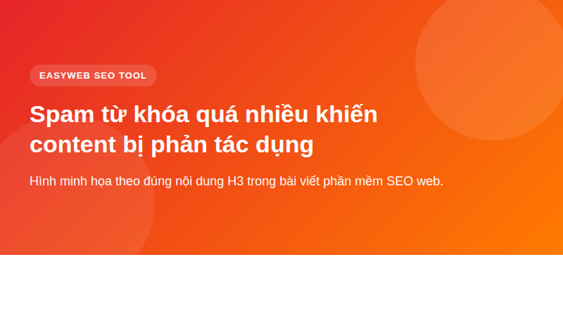 Spam từ khóa quá nhiều khiến content bị phản tác dụng - hình minh họa phần mềm SEO web