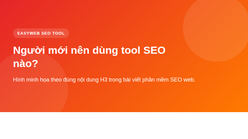 Người mới nên dùng tool SEO nào? - hình minh họa phần mềm SEO web